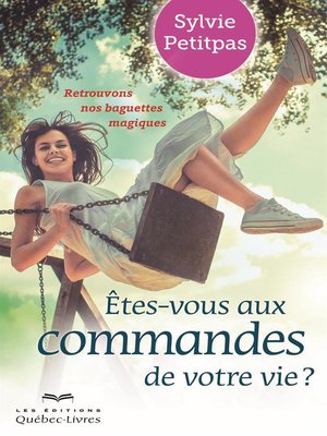 cover image of Êtes-vous aux commandes de votre vie ?